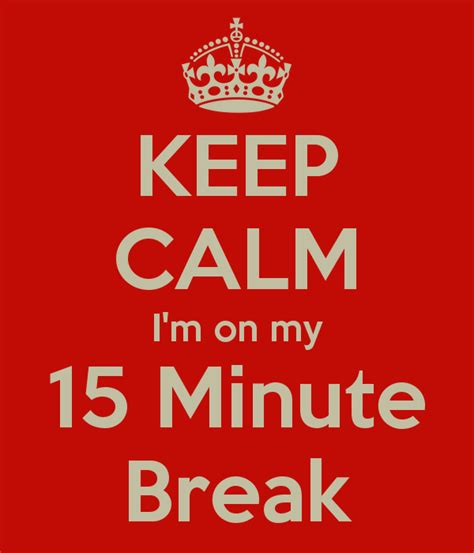 15 Minute Break Time Sign Images And Photos Finder