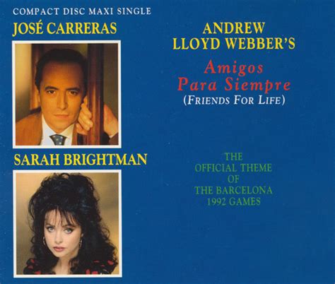 The lyrics, written by don black, are in english, except for the title phrase which is repeated in english, spanish and catalan. José Carreras & Sarah Brightman sing Andrew Lloyd Webber ...