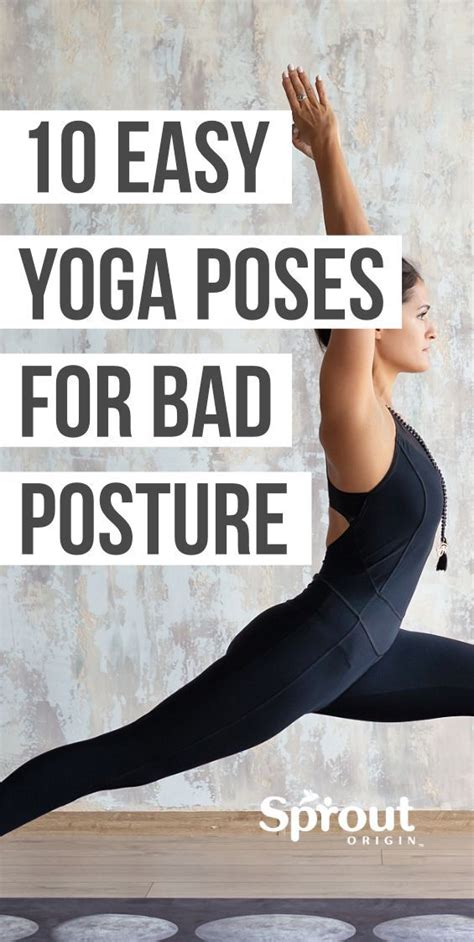 Top 10 Yoga Poses For Bad Posture Sprout Origin In 2020 Yoga Poses