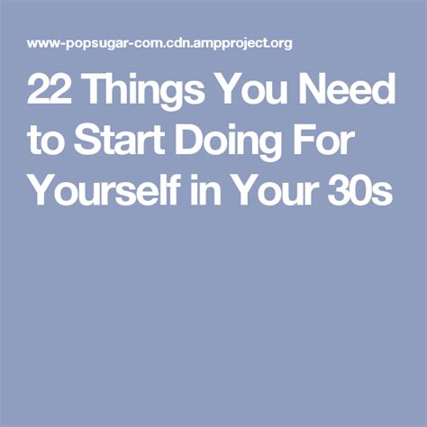 22 Things You Need To Start Doing For Yourself In Your 30s 30s Smart