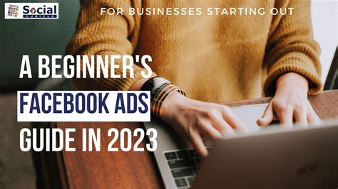Advertise On Facebook With Our Complete Guide In 2023