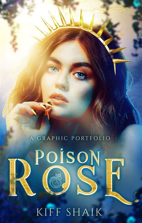 Poison Rose Graphic Portfolio P O I S O N R O S E Wattpad