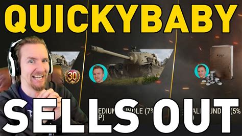 Quickybaby Sells Out In World Of Tanks Youtube