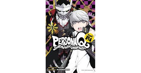 Persona Q Shadow Of The Labyrinth Side P4 Volume 1 By Mizunomoto