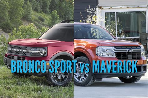 2022 Ford Maverick Vs Bronco Sport Differences And Changes Compared