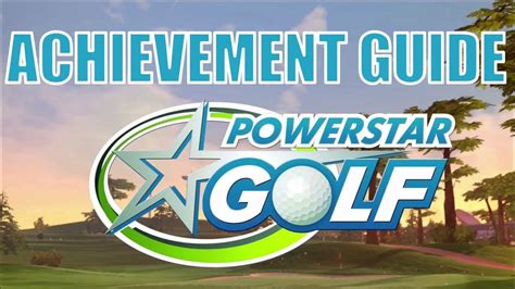 Powerstar Golf Ace Soaring And Rules Of Attraction Achievement Guide Youtube