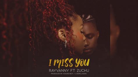 Rayvanny Ft Zuchu I Miss You Official Video Youtube