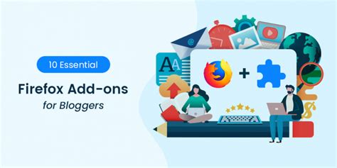 10 best firefox add ons for bloggers [make blogging easy]