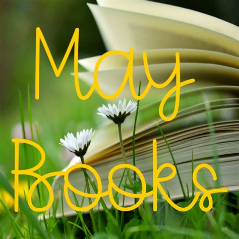 May Reads Books Read During The Month Of May The Not So Perfect Catholic