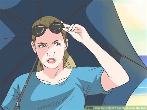 3 Ways To Protect Your Neck From The Sun Wikihow