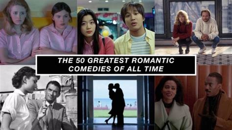 List of romantic comedy television series. The 50 Greatest Romantic Comedies of All Time - Neatorama