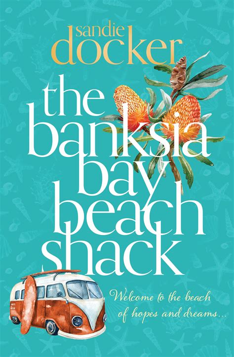 The Banksia Bay Beach Shack By Sandie Docker Penguin Books New Zealand