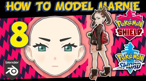 How To D Model Pokemon Sword Shield Character Marnie Episode Eyes Youtube