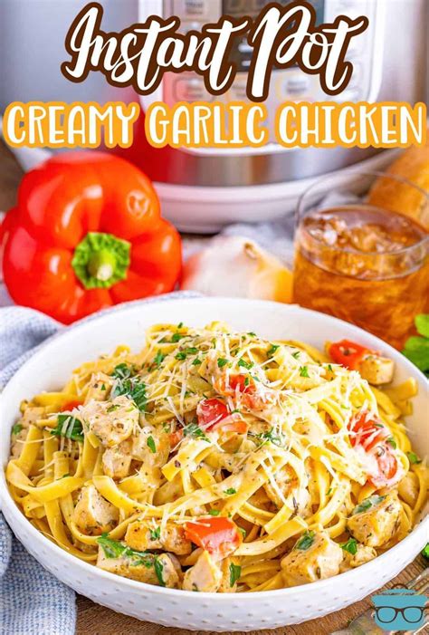 This Delicious Instant Pot Creamy Garlic Chicken Pasta Is Fully Of Flavor And The Perfect Dinner