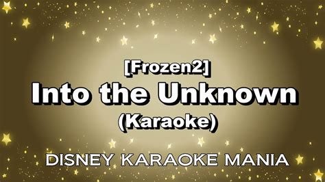 Frozen2 Into The Unknown Karaoke Youtube