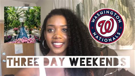 Things To Do In Dc On A Long Weekend Youtube