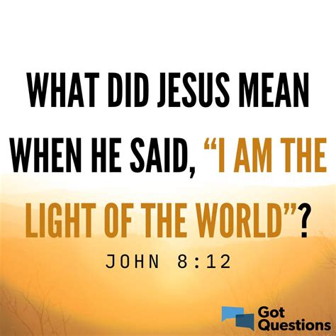 What Did Jesus Mean When He Said “i Am The Light Of The World” John 8