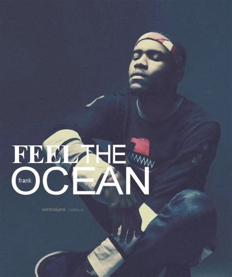 I don't have to think. frank ocean quotes on Tumblr