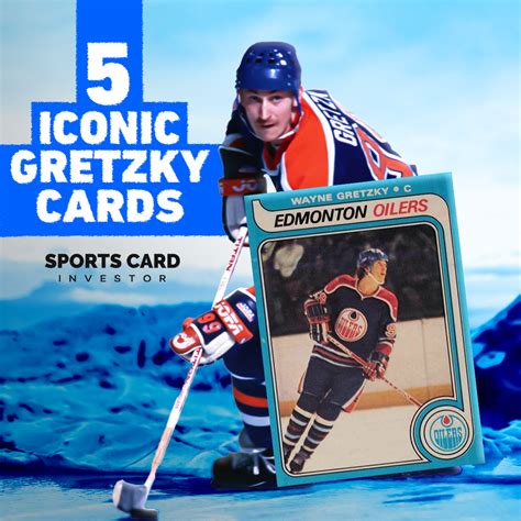 5 Iconic Wayne Gretzky Cards You Need To Know Sports Card Investor