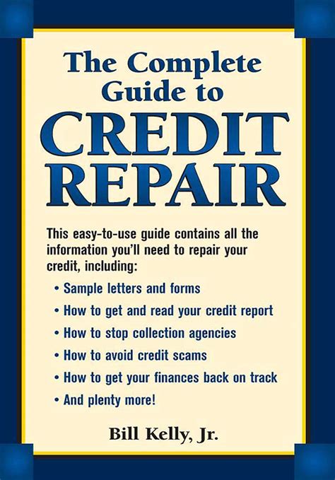 The Complete Guide To Credit Repair Ebook By Bill Kelly Official