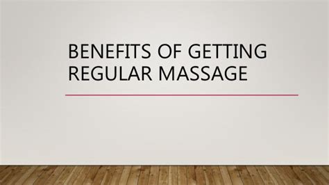 Benefits Of Getting Regular Massage