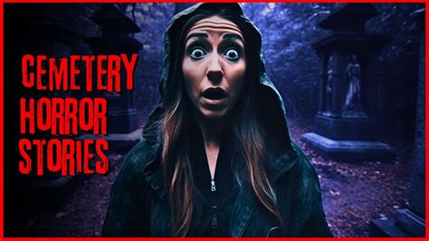 TRUE Creepy Cemetery Horror Stories That Will Freak You Out Scary Stories YouTube