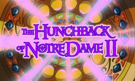 Image The Hunchback Of Notre Dame Ii Title Card Logopedia