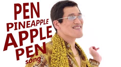 The Catchy Pen Pineapple Apple Pen Song Ppap Youtube