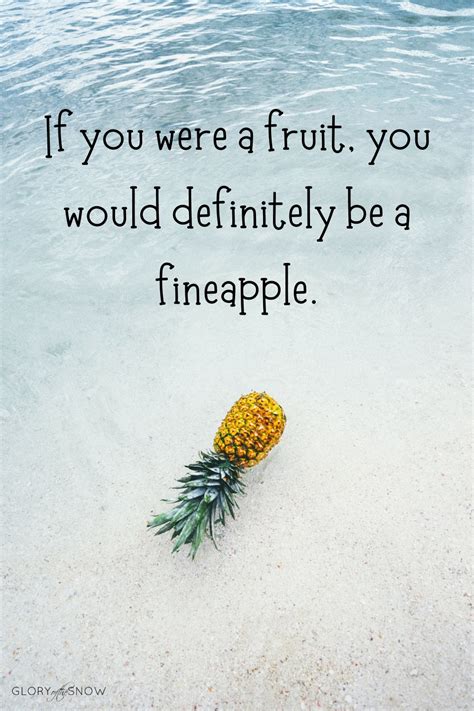 The Best Pineapple Puns Jokes And Quotes Glory Of The Snow