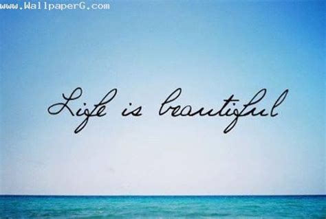 Download Life Is Beautiful Saying Quote Wallpapers For Your Mobile