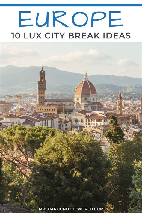 10 Lux City Breaks In Europe You Will Love Europe Travel City Break