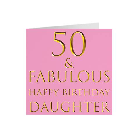 Daughter 50th Birthday Card 50 And Fabulous Happy Birthday Etsy Uk