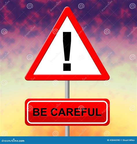 Be Careful Indicates Beware Safety And Placard Stock Illustration