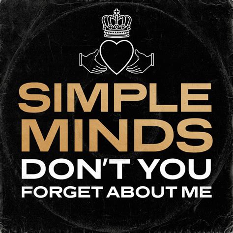 Dont You Forget About Me Song And Lyrics By Simple Minds Spotify