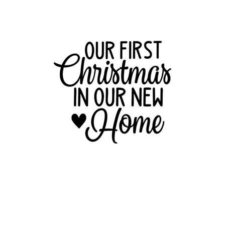 Our First Christmas In Our New Home Svg Cutting File Ideal