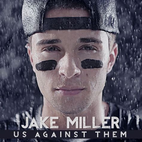Us Against Them — Jake Miller Lastfm