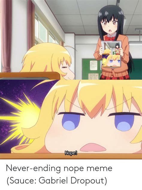 Nope Never Ending Nope Meme Sauce Gabriel Dropout Anime Meme On Meme