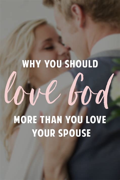 Loving God More Than Your Spouse Christian Marriage Advice For Newlyweds Biblical Marriage