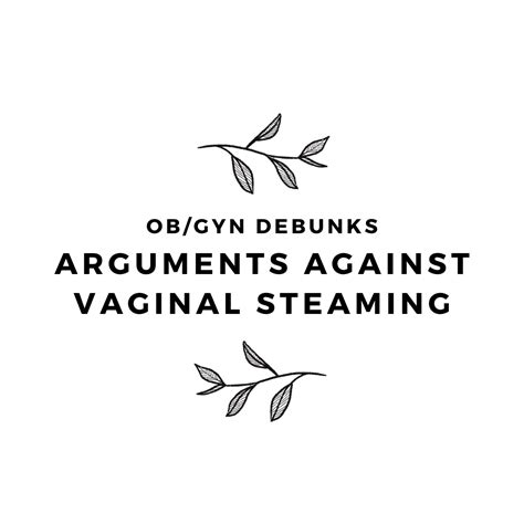 Obgyn Shoots Down Top 8 Arguments Against Vaginal Steaming Steamy Chick Institute