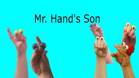 mr hand s son youtube