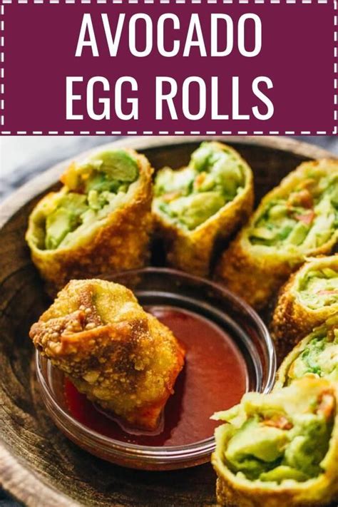 There are only three steps in this simple recipe. Avocado egg rolls with sweet chili sauce (vegan) - These ...