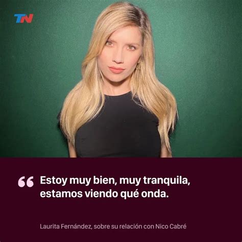 laurita fernández aclaró cómo es su relación con nicolás cabré tn