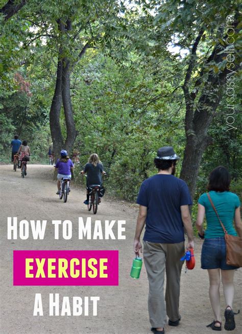 How To Make Exercise A Habit Your Sassy Self