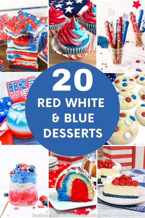 20 Red White And Blue Desserts The Soccer Mom Blog