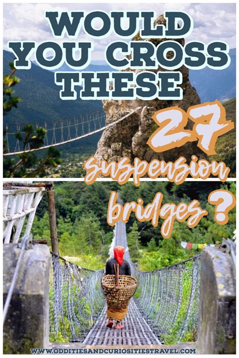 Best Pedestrian Suspension Bridges In The World Worth Crossing