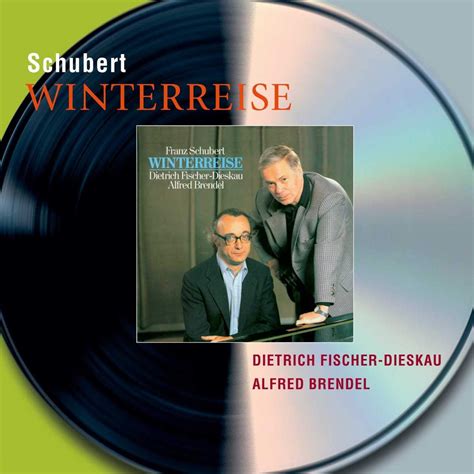 Dietrich Fischer-Dieskau, Franz [Vienna] Schubert, Alfred Brendel - Schubert: Winterreise ...