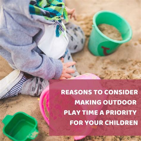 Here Are The Reasons Why You Should Consider Outdoor Playtime A