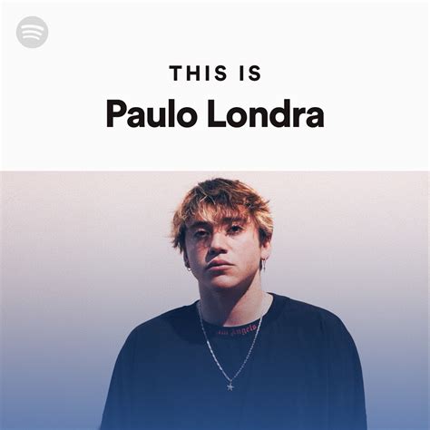 Londra was inspired to become a rap artist by watching eminem's 8 mile film. Paulo Londra ha conseguido lo que pocos cantantes ...