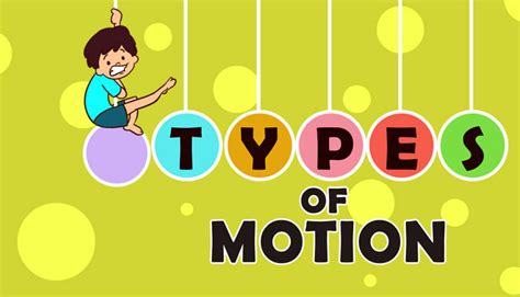 Types Of Motion Physics For Kids Mocomi
