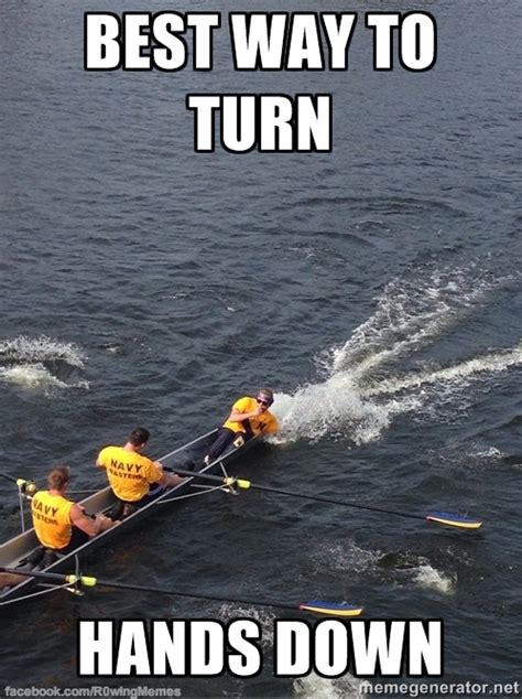 If Your Rudder Fails Theres Always Your Elbow To Steer With Row Row